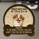 Dog Lovers,Dog Mom,Dog Dad - Drive Safe Mom Dad 3D Effect Dog - Personalized Custom Shaped Car Visor Clip