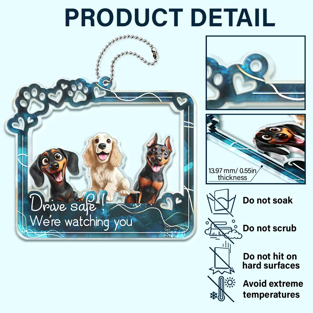 Dog Lovers - Drive Safe We’re Waiting At The Door - Personalized Acrylic Car Hanger