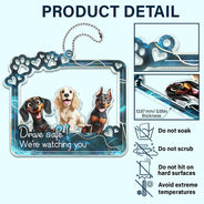 Dog Lovers - Drive Safe We’re Waiting At The Door - Personalized Acrylic Car Hanger