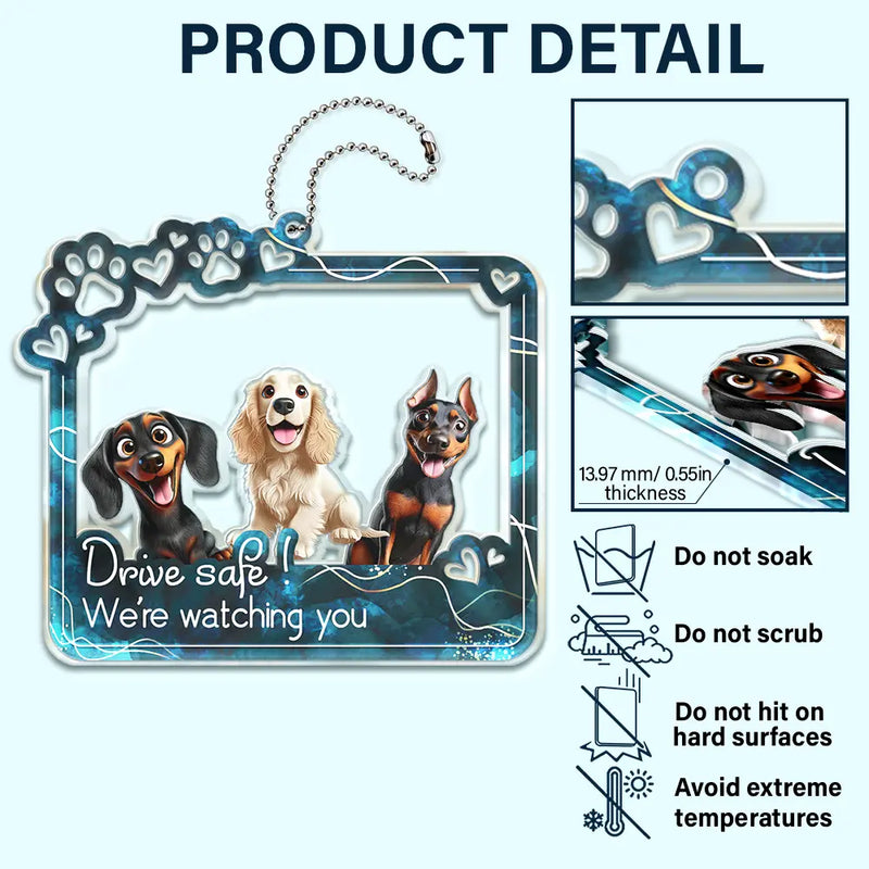 Dog Lovers - Drive Safe We’re Waiting At The Door - Personalized Acrylic Car Hanger