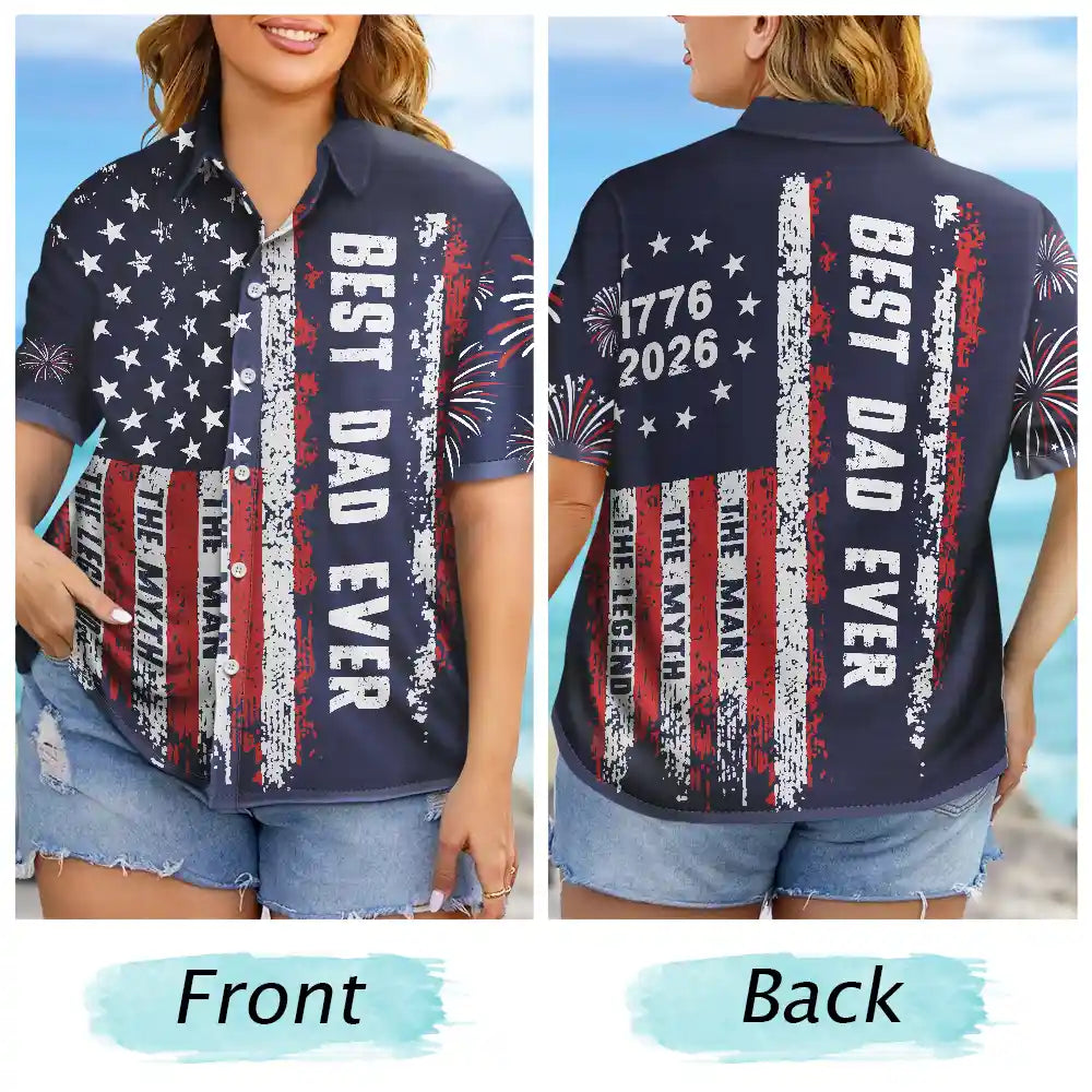No Custom,America 250th,Independence Day - Early US Flag America Best Dad Ever The Man The Myth - Hawaiian Shirt