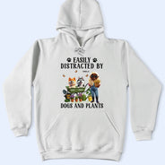 Gardening,Gift For Women,Gift For Men,Pet Lovers,Pet Mom,Pet Dad,Dog Lovers,Dog Mom,Dog Dad,Happy - Easily Distracted By Dogs And Plants - Personalized T Shirt