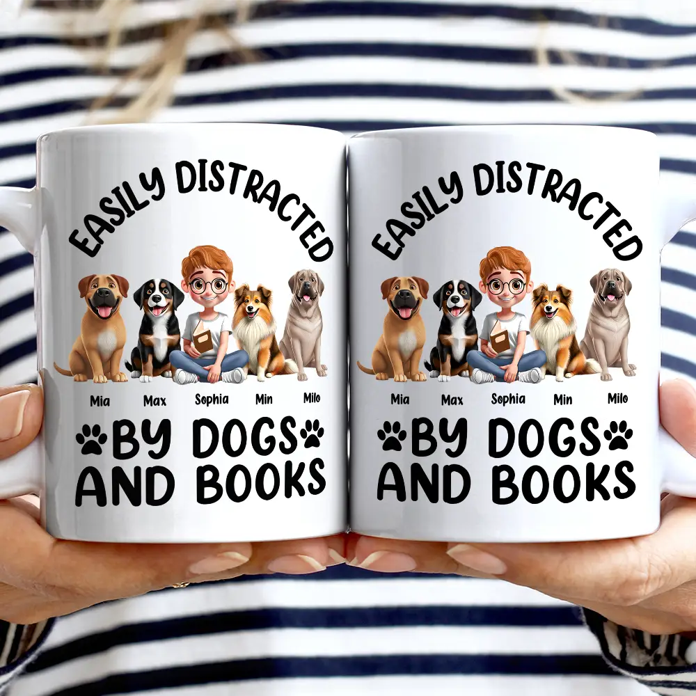 Dog Lovers,Pet Lovers,Happy,Dog Mom,Reading - Easily Distracted By Dogs & Books - Personalized Mug