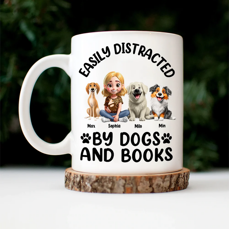 Dog Lovers,Pet Lovers,Happy,Dog Mom,Reading - Easily Distracted By Dogs & Books - Personalized Mug