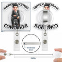 Gift For Yourself,Gift For Women,Gift For Men,Funny - Emotional Support Coworker 3D Effect Sitting Person - Personalized Badge Reel