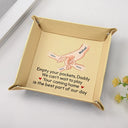 Gift For Father, Happy - Empty Your Pockets Daddy - Personalized Leather Valet Tray