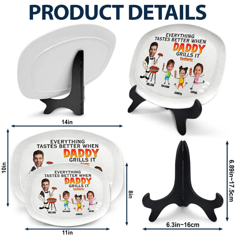 Grilling,Gift For Father,Happy - Everything Tastes Better When Daddy Grills It - Personalized Plate