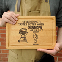 Grilling,Gift For Father,Happy - Everything Tastes Better When Daddy Grills It - Personalized Wooden Cutting Board