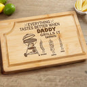 Grilling,Gift For Father,Happy - Everything Tastes Better When Daddy Grills It - Personalized Wooden Cutting Board