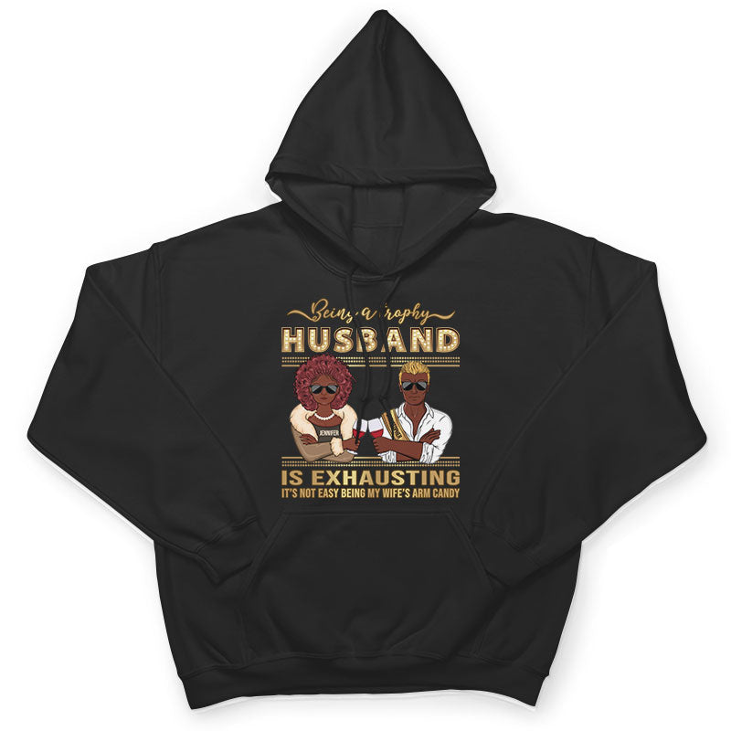 Trophy Husband - Funny Gift For Married Couples - Personalized Custom Sweatshirt