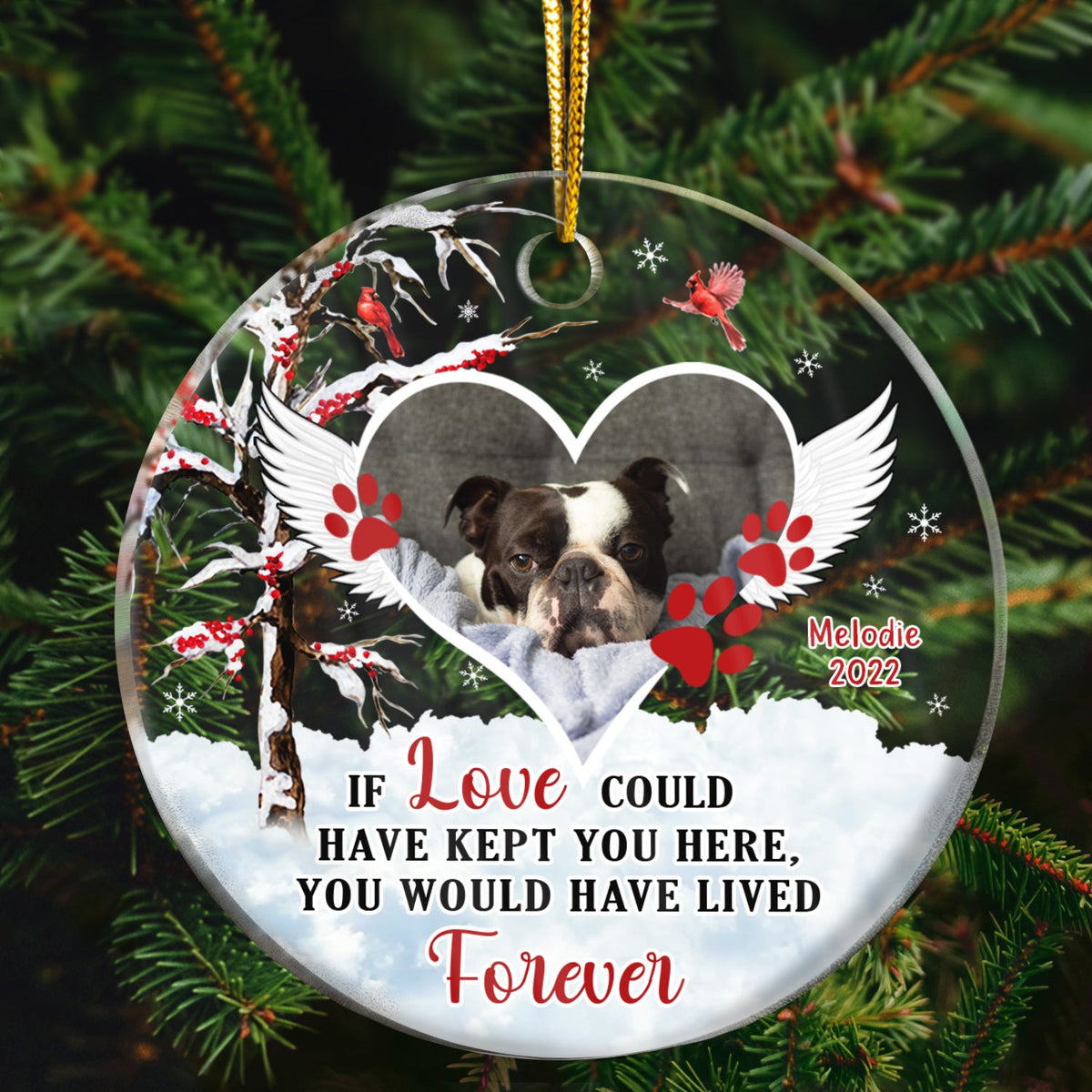 Christmas Custom Photo Memorial Pet Lovers If Love Could Have Kept You - Personalized Custom Circle Acrylic Ornament