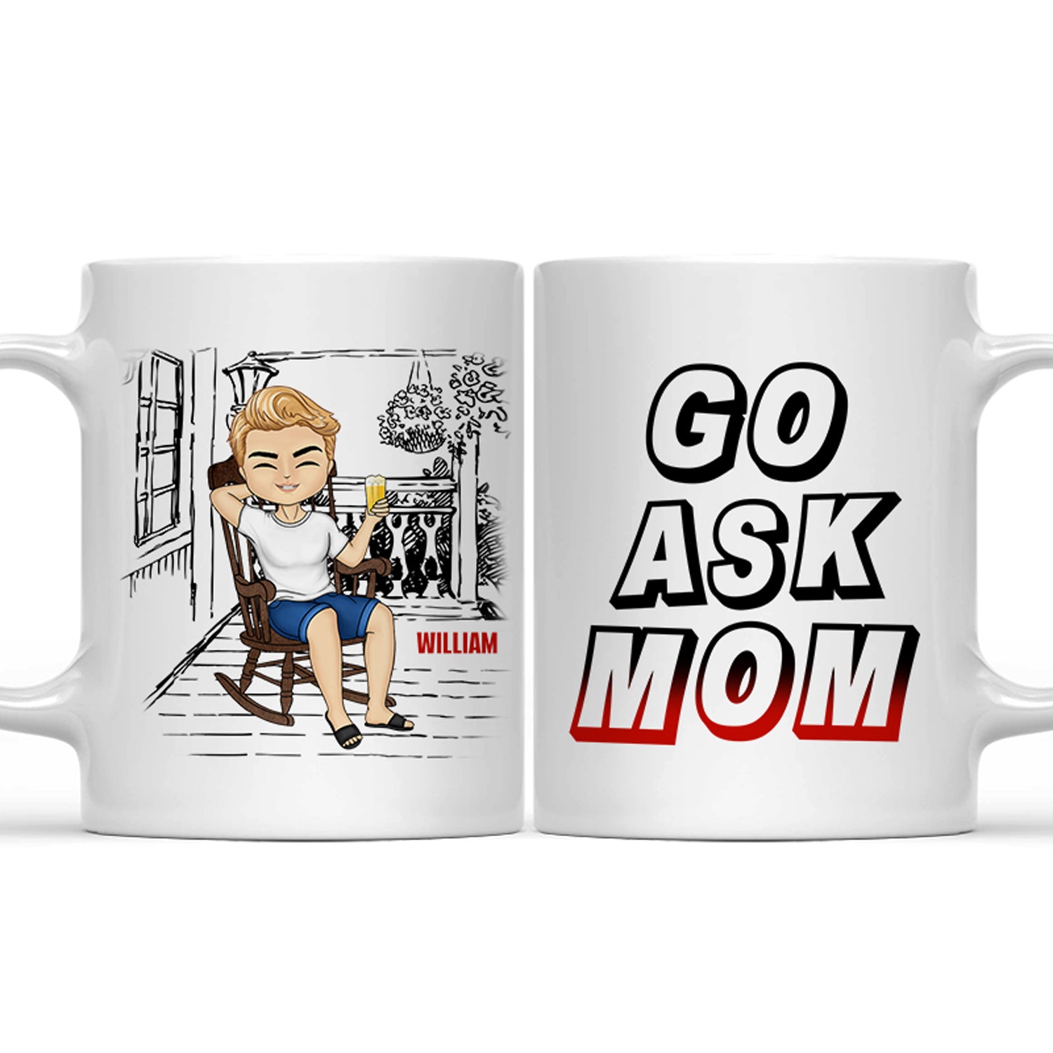 Go Ask Mom - Gift For Father - Personalized Custom Mug