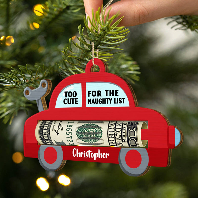 Icon Too Cute For The Naughty List - Christmas Gift For Kids - Personalized Wooden Cutout Ornament, Money Holder Ornament