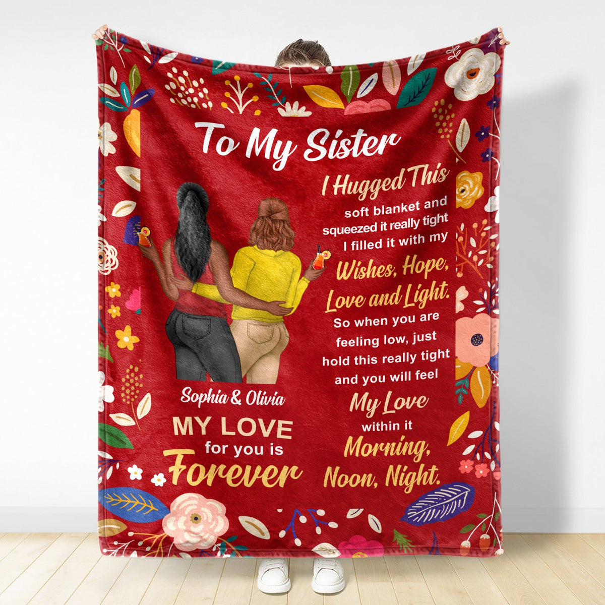 Floral To My Sister Wrap Yourself Up - Gift For Sisters - Personalized Fleece Blanket