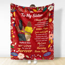 Floral To My Sister Wrap Yourself Up - Gift For Sisters - Personalized Fleece Blanket