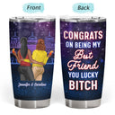 Bestie Backside Glitter Congrats On Being My Bestie - Gift For Bestie - Personalized Tumbler