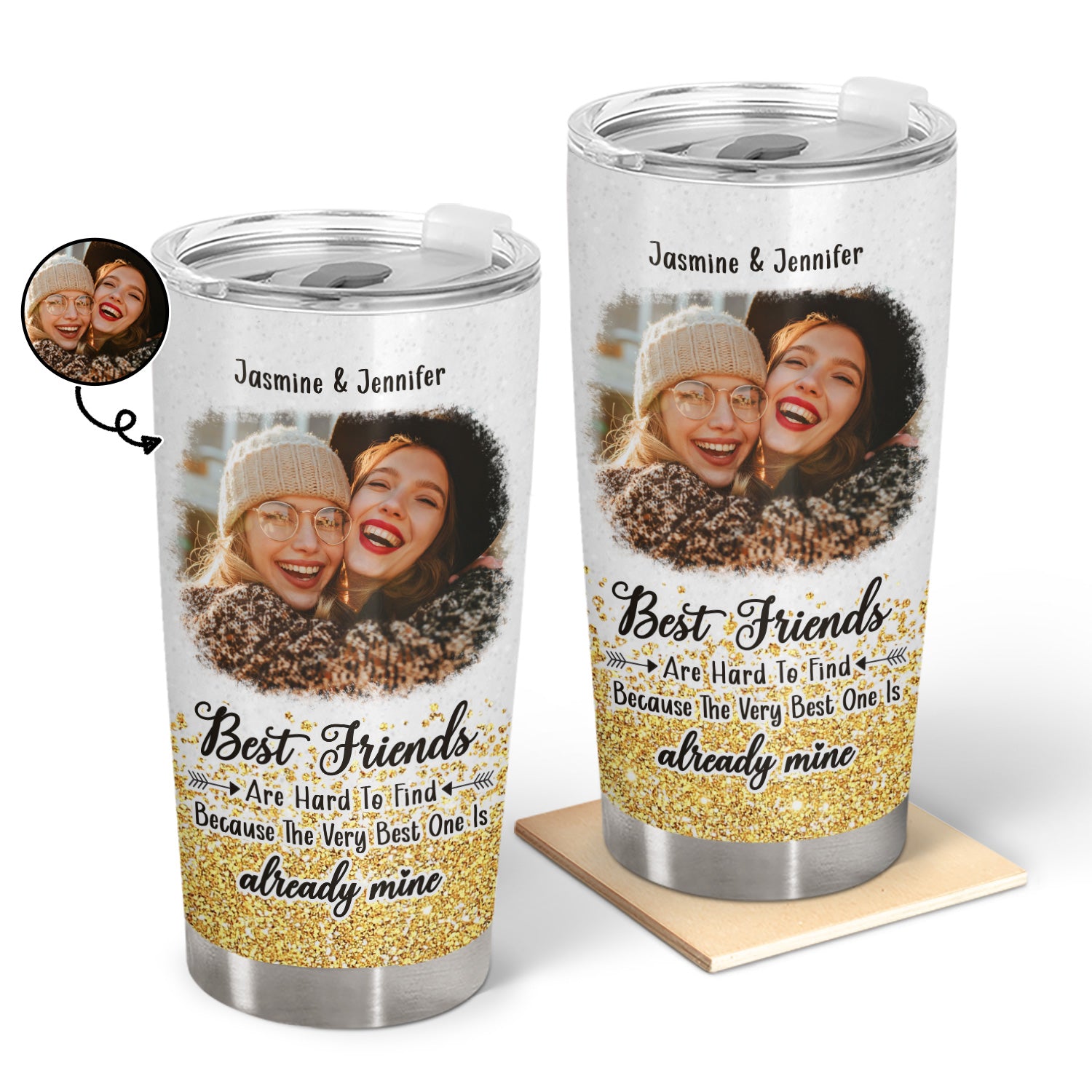 Custom Photo Besties Best Friends Are Hard To Find - Gift For Besties - Personalized Tumbler