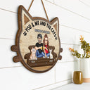 You & Me And The Cats - Gift For Cat Lovers, Gift For Couple - Personalized Custom Shaped Wood Sign