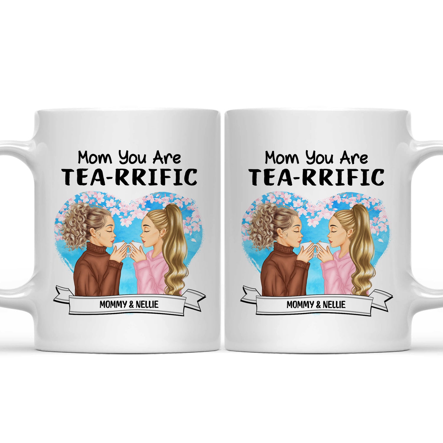 Mother Daughter You Are Tea-rrific - Gift For Mother - Personalized Mug
