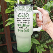 Perfect Mother Daughter Relationship - Gift For Mother - Personalized 40oz Tumbler With Straw