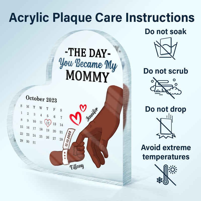 Calendar Mommy The Day You Became My Mommy - Gift For Mother - Personalized Heart Shaped Acrylic Plaque