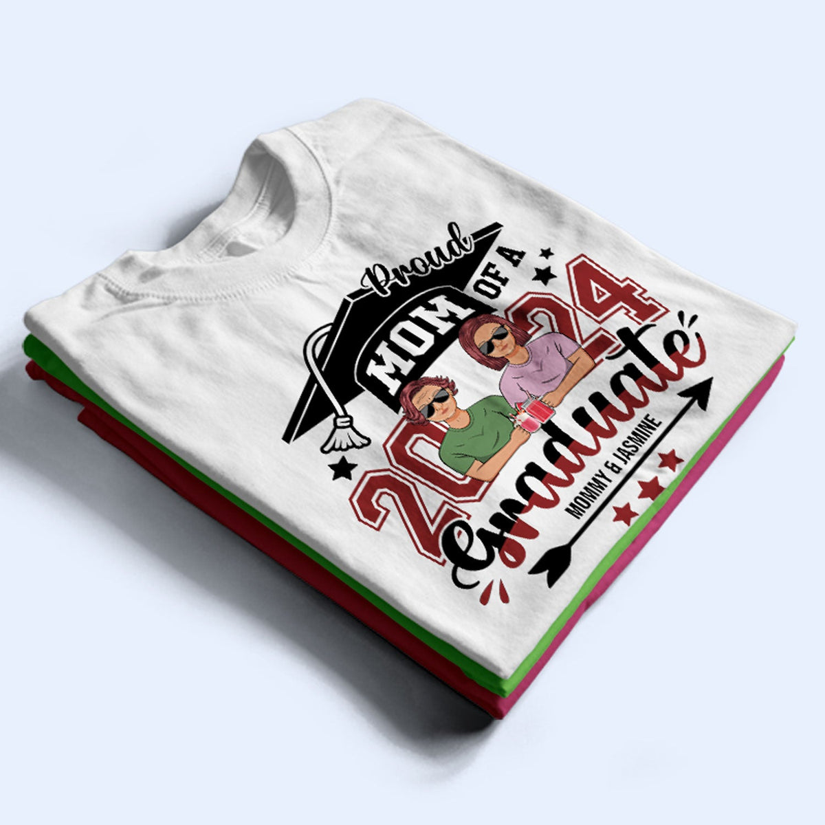 Proud Mom Of A Graduate - Gift For Mother - Personalized T Shirt