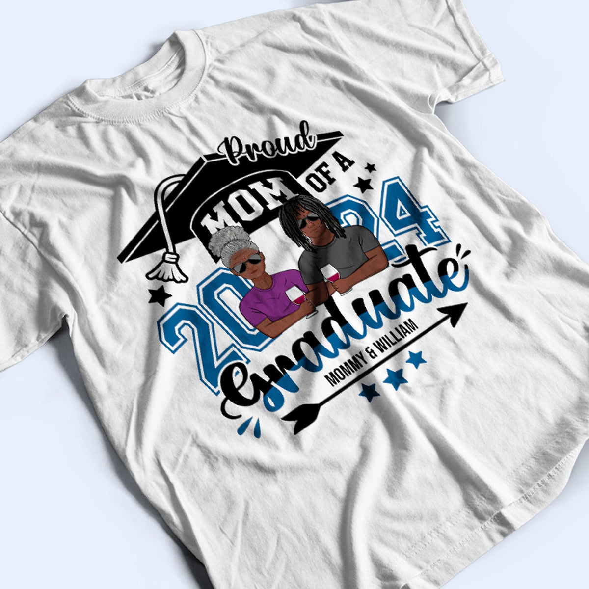 Proud Mom Of A Graduate - Gift For Mother - Personalized T Shirt