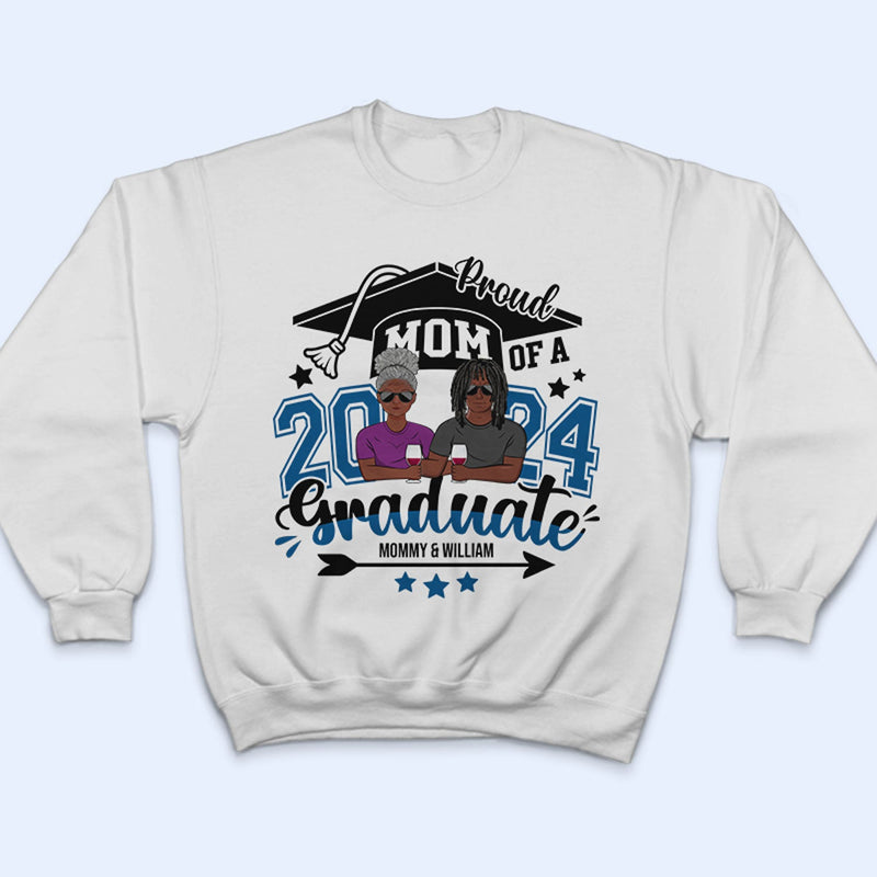 Proud Mom Of A Graduate - Gift For Mother - Personalized T Shirt