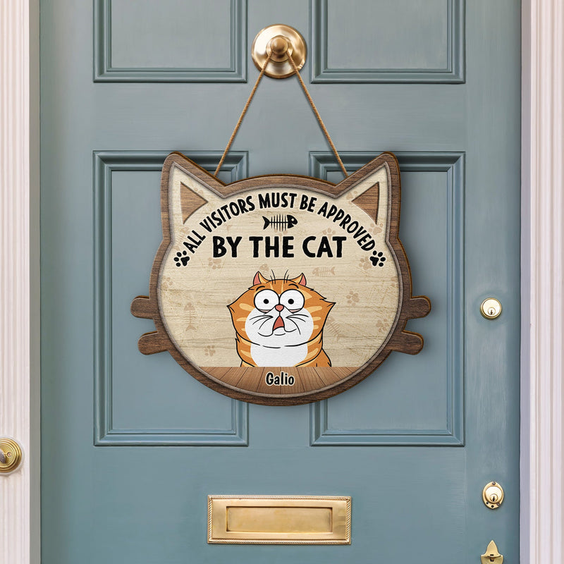 All Visitors Must Be Approved By - Gift For Cat Lovers - Personalized Custom Shaped Wood Sign