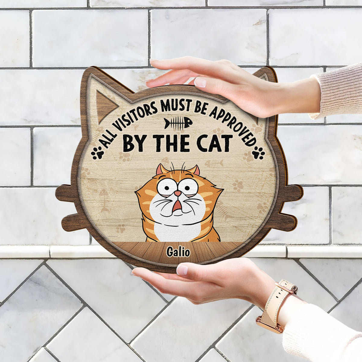 All Visitors Must Be Approved By - Gift For Cat Lovers - Personalized Custom Shaped Wood Sign
