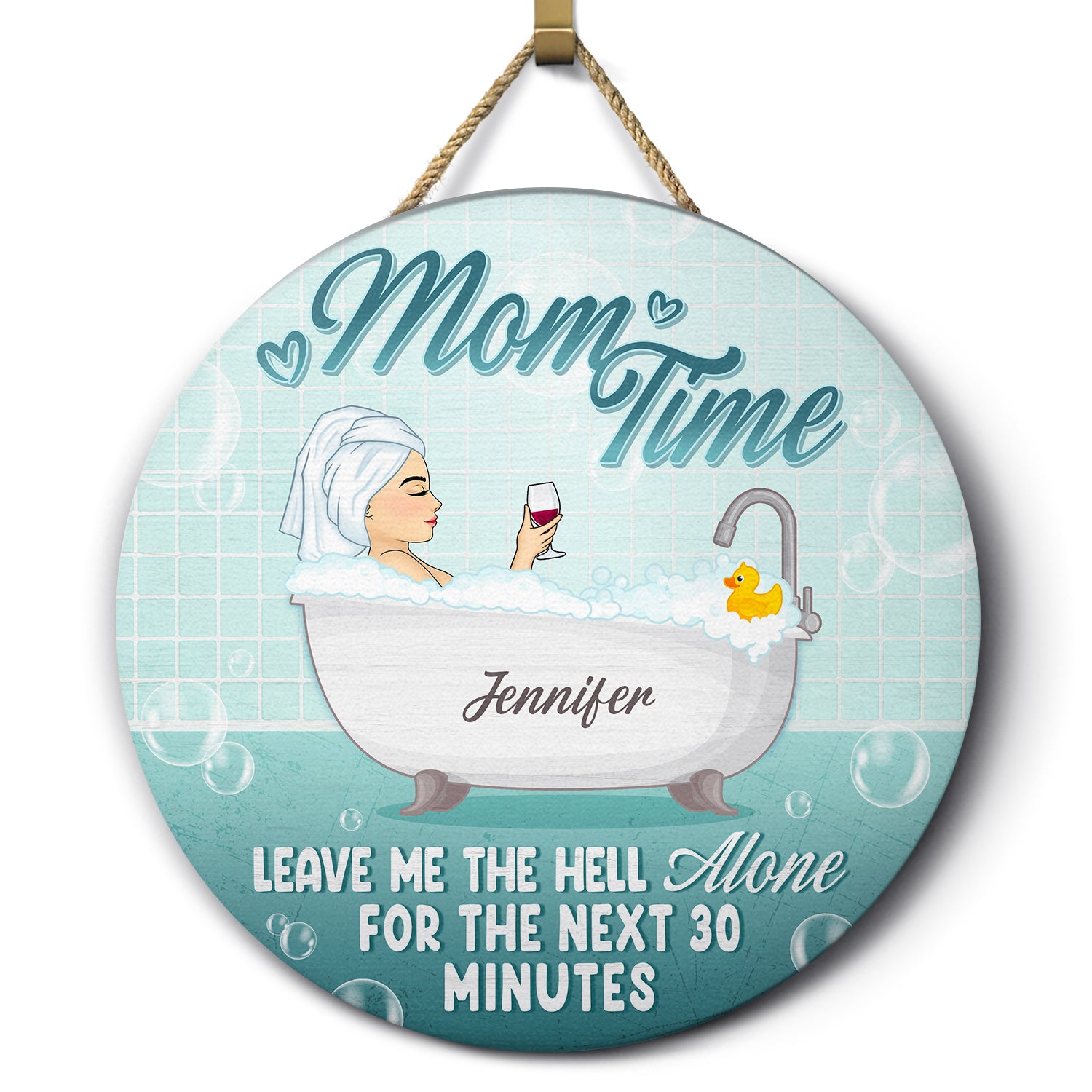 Mom Time - Funny Bathroom Sign For Mom - Personalized Wood Circle Sign