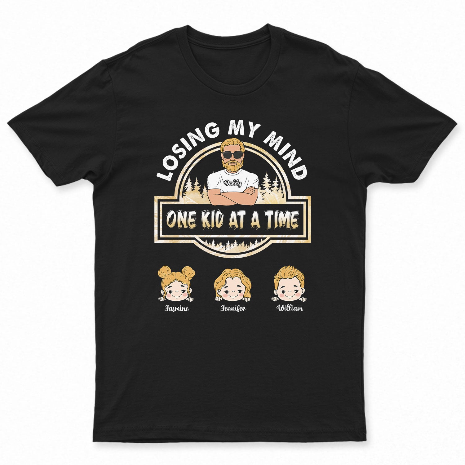 Losing My Mind One Kid At A Time - Gift For Father - Personalized T Shirt