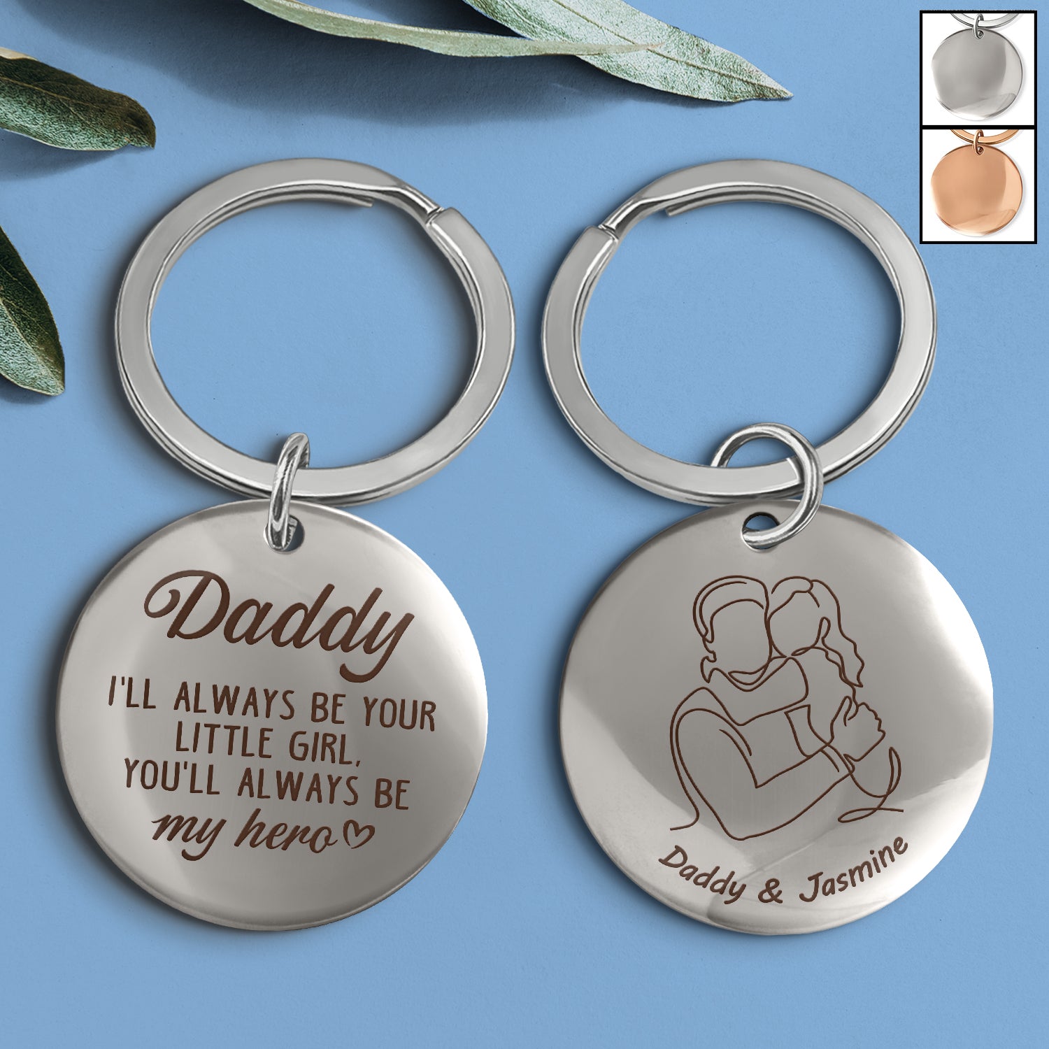 Dad You'll Always Be My Hero - Personalized Keyring