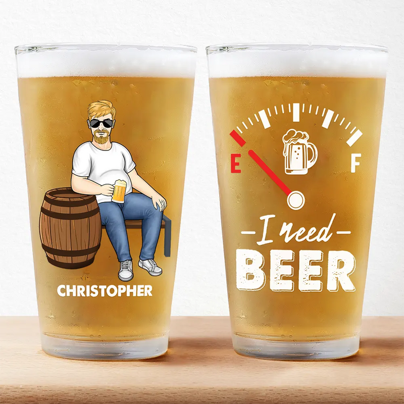I Need Beer - Personalized Beer Glass