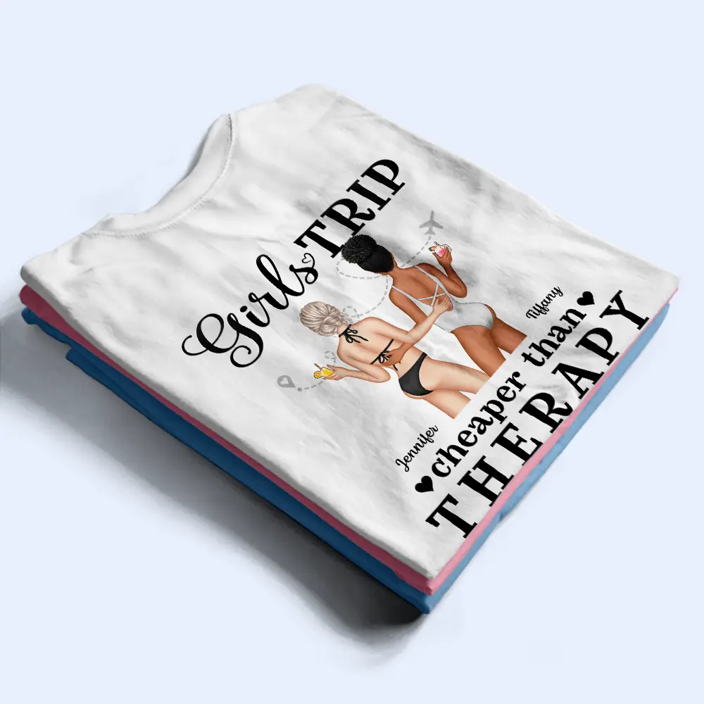 Summer Girls Trip Cheaper Than Therapy - Personalized T Shirt