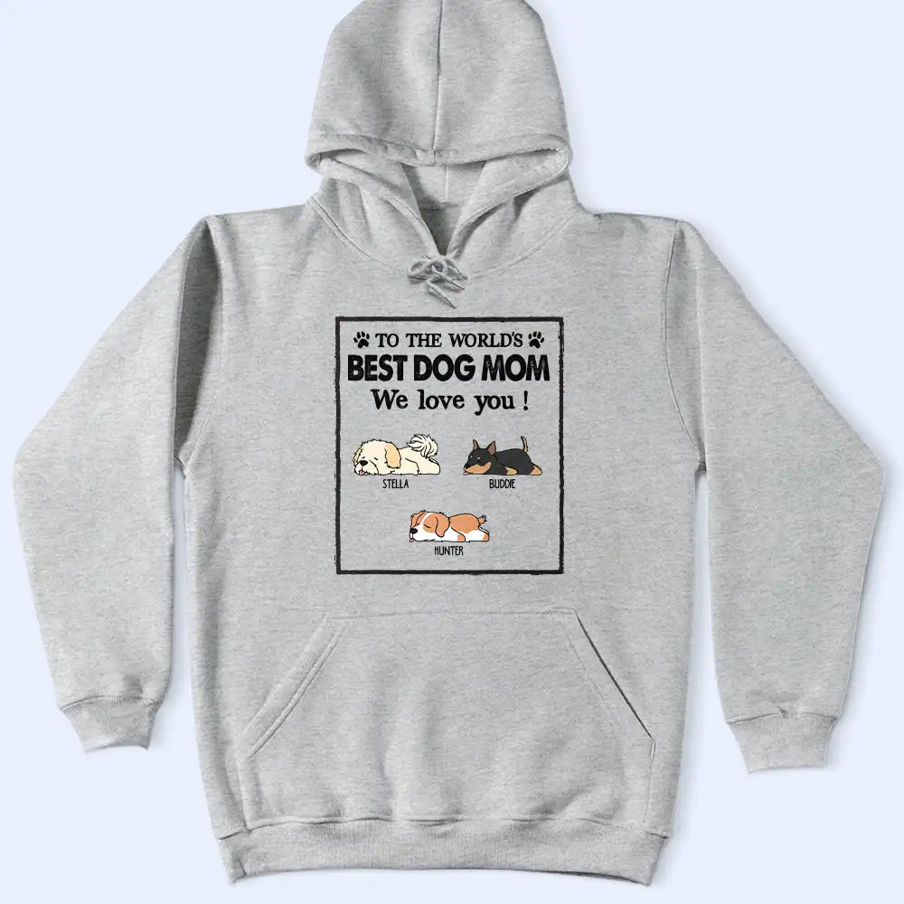 To The World's Best Dog Dad Dog Mom - Personalized T Shirt