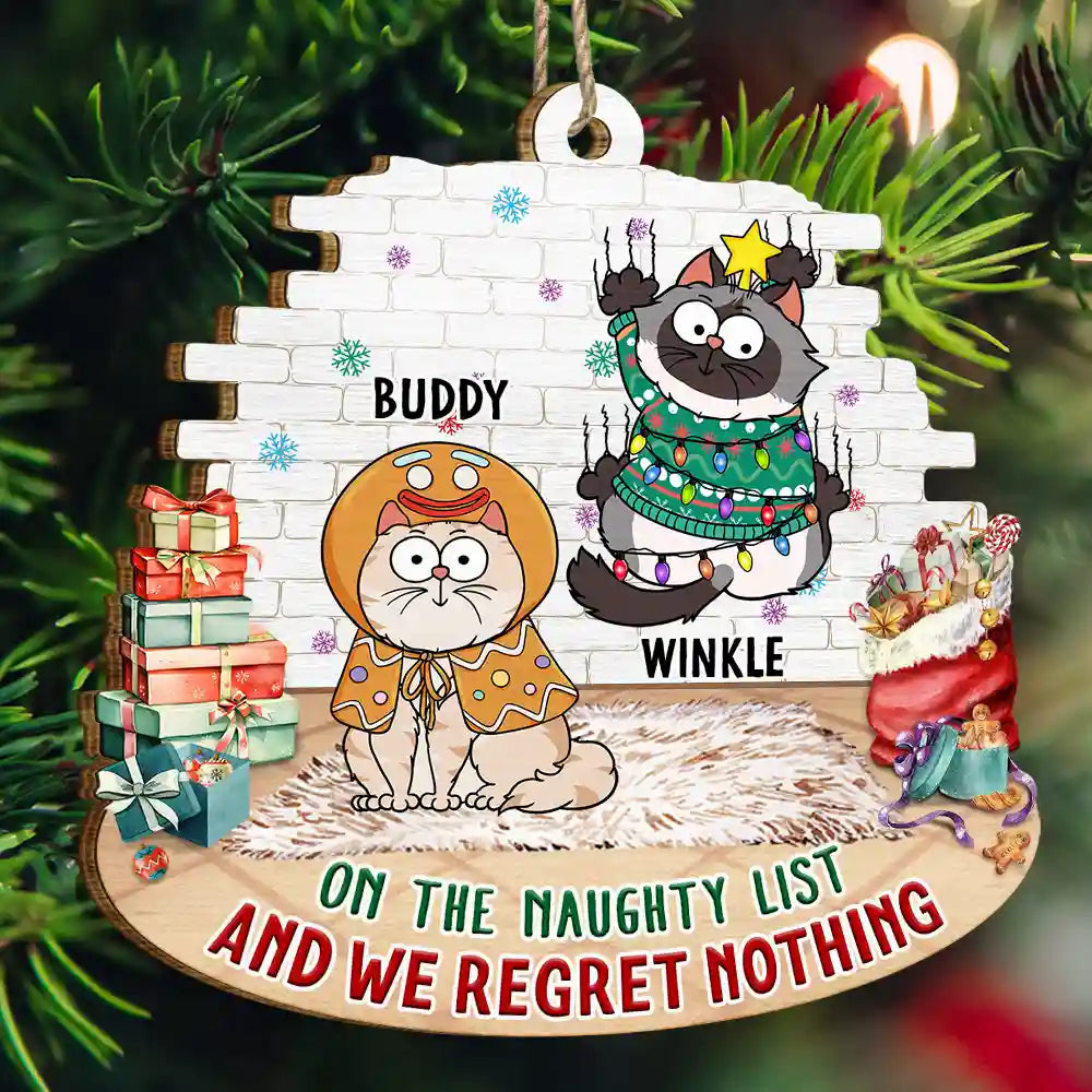 On The Naughty List And We Regret Nothing - Personalized Custom Shaped Wooden Ornament