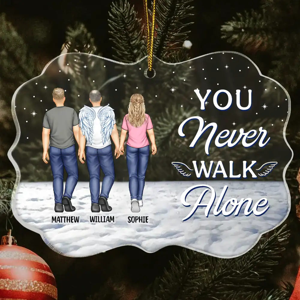 You Never Walk Alone I'm Always With You - Personalized Medallion Acrylic Ornament