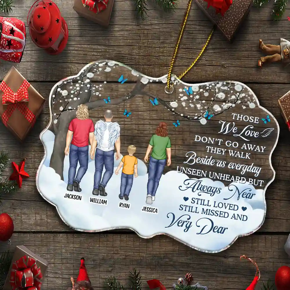 Memorial, Family - Those We Love Don't Go Away - Personalized Medallion Acrylic Ornament