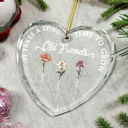Gift For Bestie - Birth Flower Grow An Old Friend - Personalized Glass Ornament