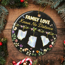 Family,Parents,Gift For Grandparents,Gift For Sibling,Gift For Sisters,Gift For Brothers,Love,Christmas,Long Distance - Family Love Knows No Distance Nacre Effect - 3D Inflated Effect Printed Ornament, Personalized Circle Ceramic Ornament
