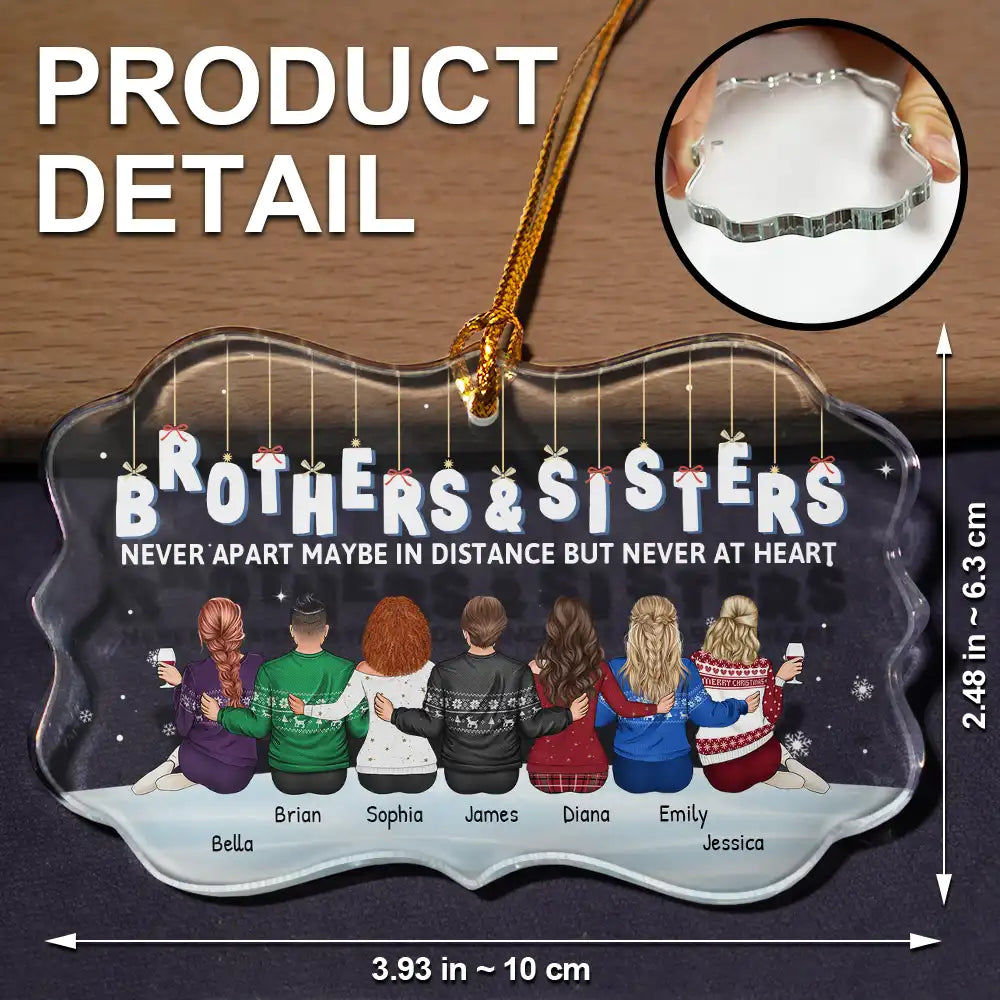 Christmas, Gift For Sibling, Gift For Sisters, Gift For Brothers, Family, Happy - Family Never Apart Maybe In Distance - Personalized Medallion Glass Ornament