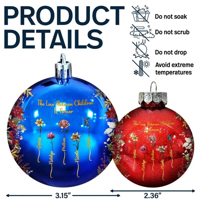 Christmas,Love,Gift For Sisters - Family Sisters Are Different Flowers From The Same Garden - Personalized Ball Ornament