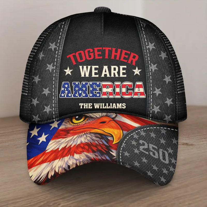 Gift For Couples,Gift For Husband,Gift For Wife,Gift For Boyfriend,Gift For Girlfriend,Parents,Gift For Yourself,Gift For Women,Gift For Men,Gift For Mother,Gift For Father,Gift For Daughter,Gift For Son,Family,Independence Day,America 250th,Happy - Family Together We Are America 250 - Personalized Mesh-back Casual Cap