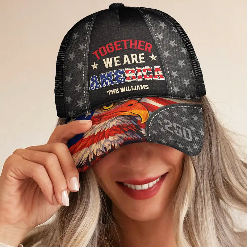 Gift For Couples,Gift For Husband,Gift For Wife,Gift For Boyfriend,Gift For Girlfriend,Parents,Gift For Yourself,Gift For Women,Gift For Men,Gift For Mother,Gift For Father,Gift For Daughter,Gift For Son,Family,Independence Day,America 250th,Happy - Family Together We Are America 250 - Personalized Mesh-back Casual Cap