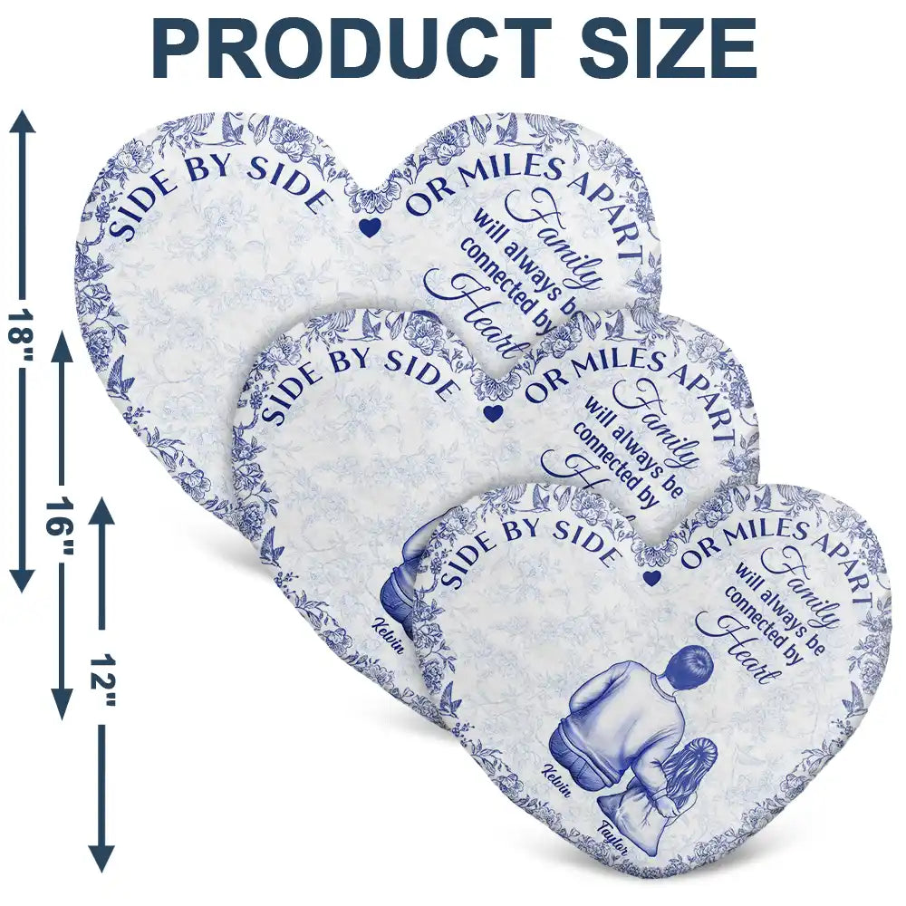 Family,Gift For Men,Gift For Women,Gift For Husband,Gift For Wife,Gift For Mother,Gift For Father,Gift For Grandpa,Gift For Grandma,Gift For Grandparents,Long Distance,Love,Christmas - Family Will Always Be Connected By Heart - Personalized Heart Shaped Pillow