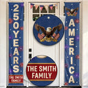 America 250th, Independence Day, Family, Proud, Custom Text - Faux Embroidery Effect America 250 Years Of Freedom - Personalized Porch Banners