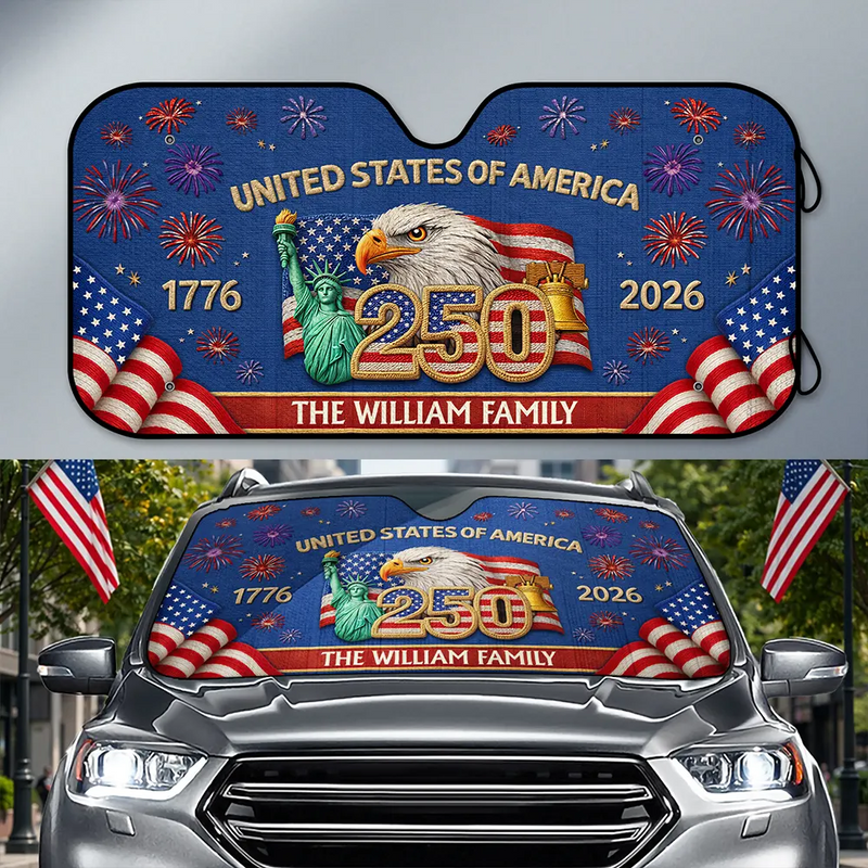 America 250th, Independence Day, Family, Proud, Custom Text - Faux Embroidery Effect America 250th Anniversary - Personalized Auto Sunshade