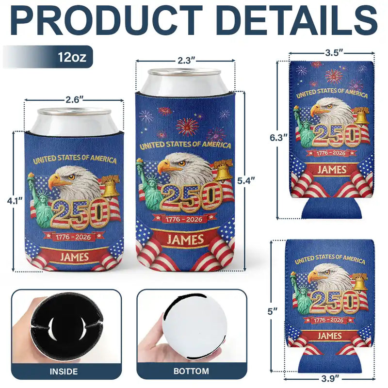 America 250th,Independence Day,Gift For Yourself,Proud,Custom Text - Faux Embroidery Effect America 250th Anniversary - Personalized Can Cooler Sleeve