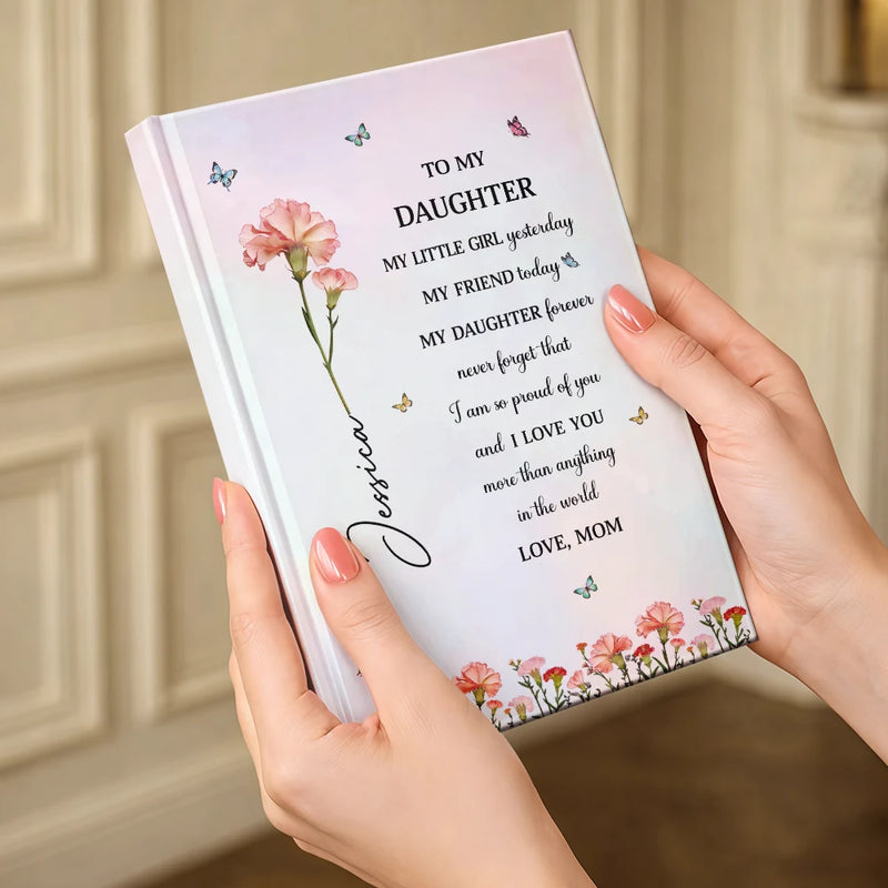 Gift For Daughter,Gift For Women,Happy,Gift For Grandkids - Faux Pressed Birth Flower My Daughter Forever - Personalized Hardcover Journal